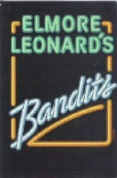 Bandits by Elmore Leonard ~ New Condition Hardcover 0877958416