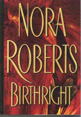 Birthright by Nora Roberts Hardcopy Romance Excellent Cond 0399149848