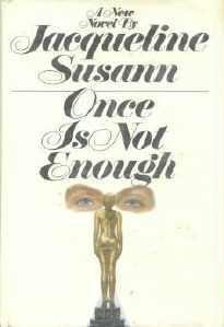 Once Is Not Enough by Jacqueline Susann Hardcopy First Edition 0688001564