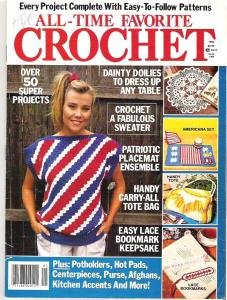 All Time Favorite Crochet Magazine 1990, Over 50 Projects, Patriotic Crafts, Afghans