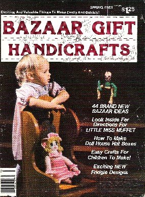 Bazaar Gift Handicrafts Magazine Angels, Little Miss Muffet, Easy Crafts, Spring 1983