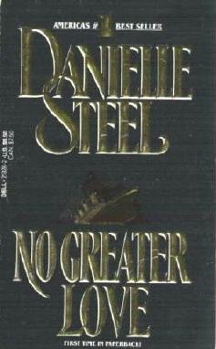 No Greater Love by Danielle Steel Romance Book 0440213282
