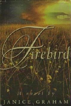 Firebird by Janice Graham Hard Cover Romance Book Like New 0399144048