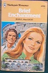 Brief Enchantment ~ Jean MacLeod ~ 1980 Harlequin Romance number 2366 - 0373023669