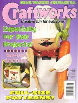 Craftworks Magazine June 1997 Garden Goodies, Fathers Day, Cross Stitch, Crafts, Patterns