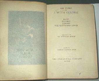 The Works J W Von Goethe 1902 - Faust Clavigo Egmont Wayward Lover - Antique Book