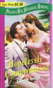 Hopelessly Compromised by Susan Swift Romance Zebra Books Number 49 - 082176635X