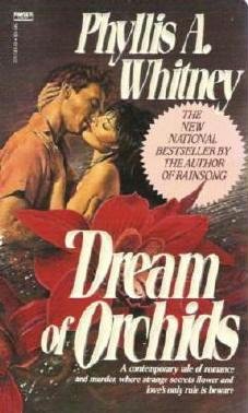 Dream of Orchids by Phyllis A Whitney Romance and Murder Novel 0449207439