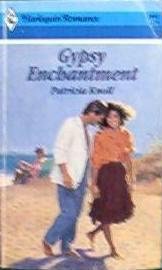 Gypsy Enchantment by Patricia Knoll Harlequin Romance No. 2902 - 0373029020