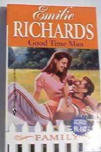Good Time Man by Emilie Richards Harlequin Romance 0373821816