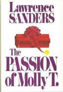 The Passion of Molly T - Lawrence Sanders Hardcopy Exc Cond 0399129723