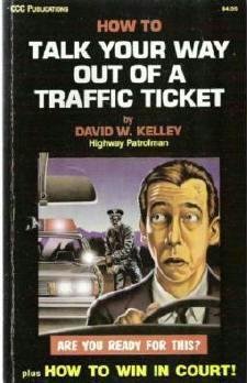 How to Talk Your Way Out of a Traffic Ticket - David W. Kelley 0918259215