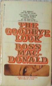 The Goodbye Look by Ross MacDonald ~ Vintage 1970 Paperback Detective Mystery