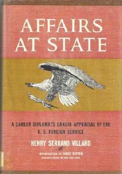 Affairs at State - Henry Serrano Villard A Diplomats Career 1965 Hardcover
