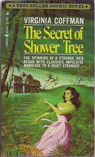 The Secret of Shower Tree - Virginia Coffman 1966 Gothic Novel