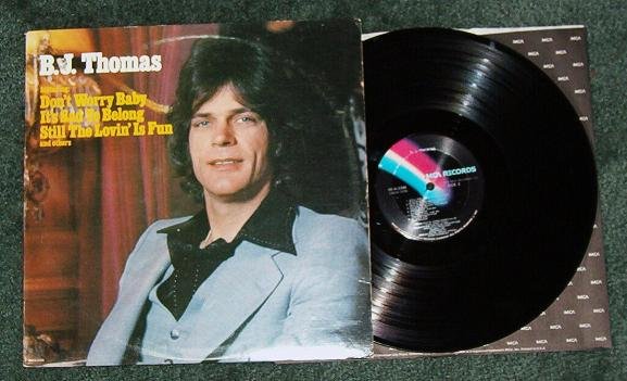 B J Thomas lp 1977 mca2286 Dont Worry Baby