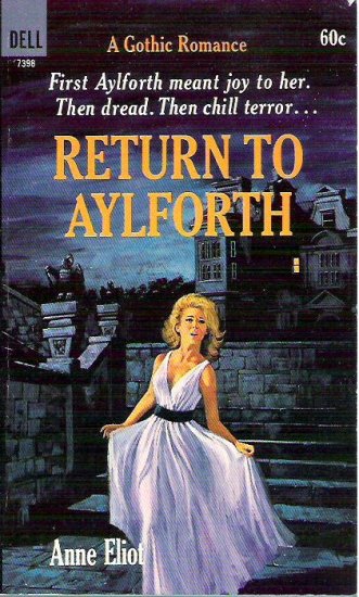 Return to Aylforth by Anne Eliot 1968 Gothic Romance - Dell