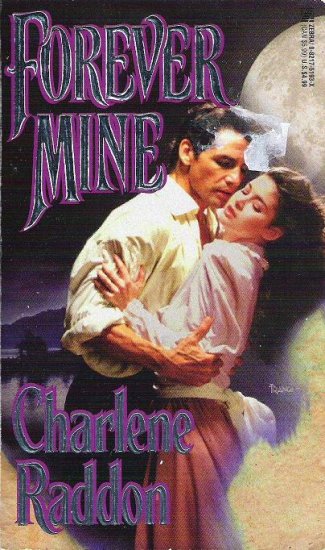 Forever Mine by Charlene Raddon Romance Novel 082175193X