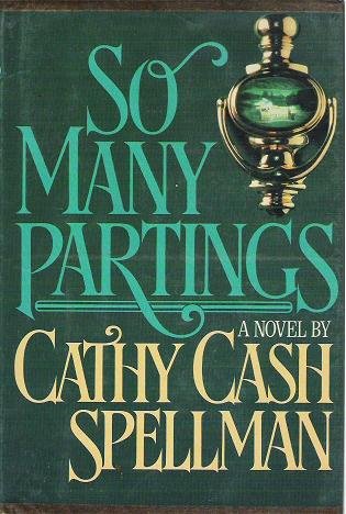 So Many Partings - Cathy Cash Spellman Hardcopy 0440078121