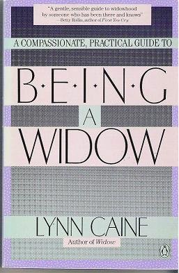 Being a Widow by Lynn Caine Guidance Book 014013025X