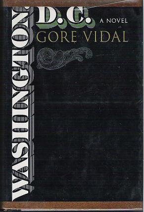 Washington DC a Novel by Gore Vidal 1967 First Edition Hardcopy