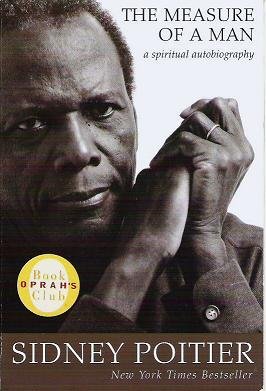 The Measure of a Man Autobiography Sidney Poitier 0061357901