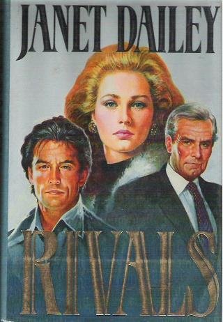 Rivals - Janet Dailey First edition 0316171409
