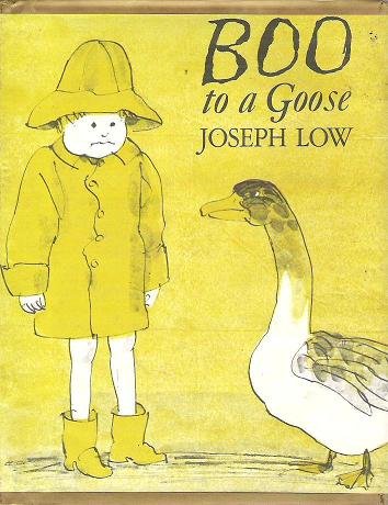 Boo to a Goose - Joseph Low Childrens Hardcopy 0689500092