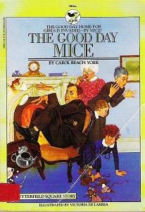 The Good Day Mice by Carol Beach York Childrens Book 0553153730