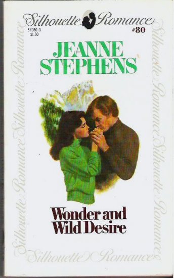 Wonder and Wild Desire - Jeanne Stephens Silhouette Romance 0671570803