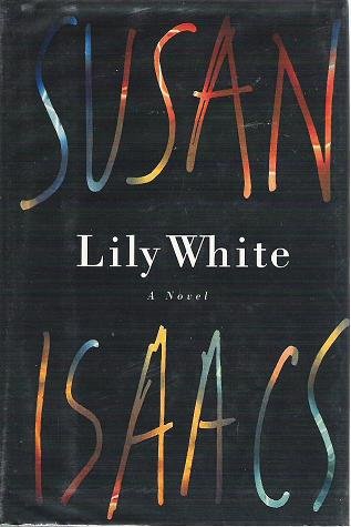 Lily White - Susan Isaacs Hardcopy Mystery 0060176075