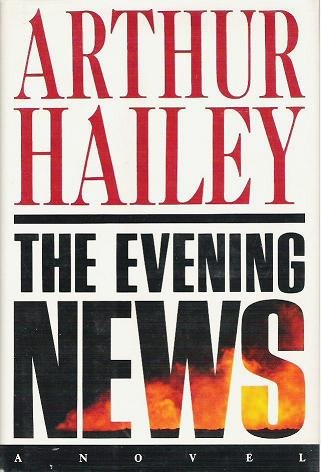 The Evening News - Arthur Hailey Hardcopy 0385237081