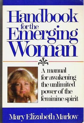 Handbook for the Emerging Woman by Mary Marlow 0898656729