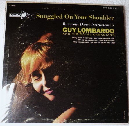 Snuggled On Your Shoulder - Guy Lombardo and Royal Canadians lp dl-74567