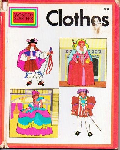 Wonder Starters Book: Clothes 1972 Hardcover - Christine Sharr