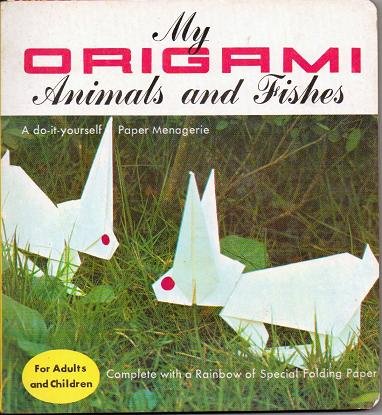 My Origami Animals and Fishes 1964 Hardcopy for Adults and Children