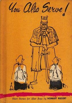 You Also Serve - Short stories for Altar Boys - Norbert Riegert - Hardcopy