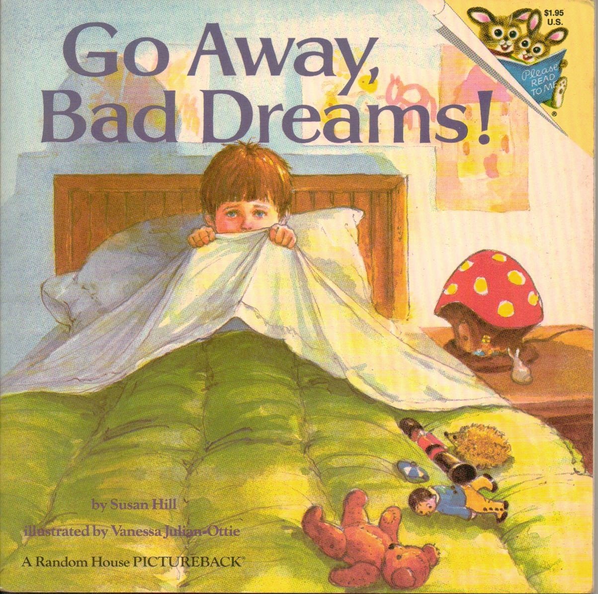 Go Away Bad Dreams - Susan Hill 0394872223