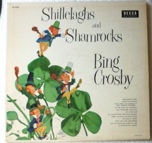 Shillelaghs and Shamrocks lp - Bing Crosby dl8207 Irish Songs
