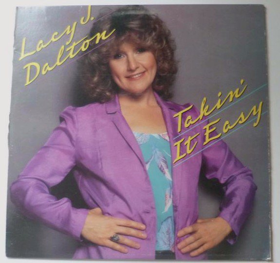 Lacy J Dalton lp Takin it Easy fc 37327