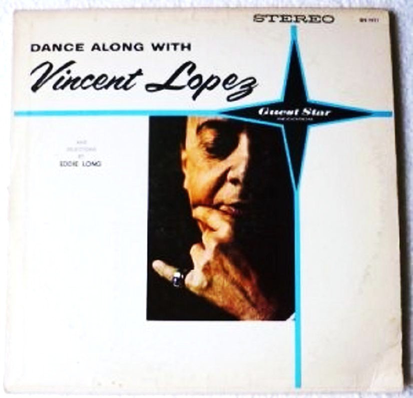 Dance Along with Vincent Lopez - Eddie Long lp gs 1411- Rare