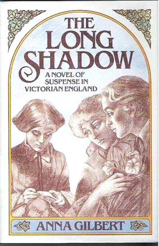 The Long Shadow - Anna Gilbert Suspense 0312496672