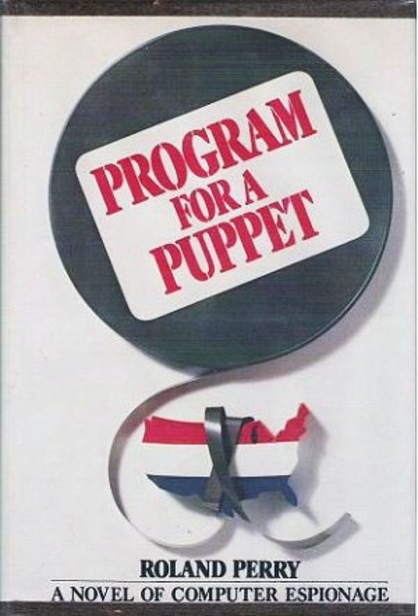 Program for a Puppet Roland Perry Hardcopy Suspense Novel 0517541017