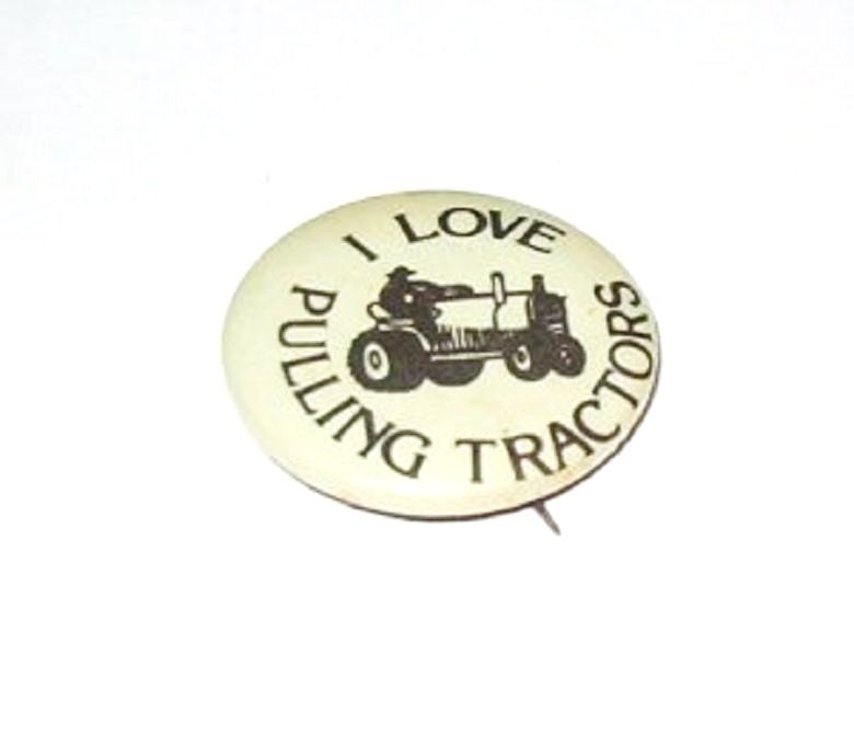 I Love Pulling Tractors Pinback Pin