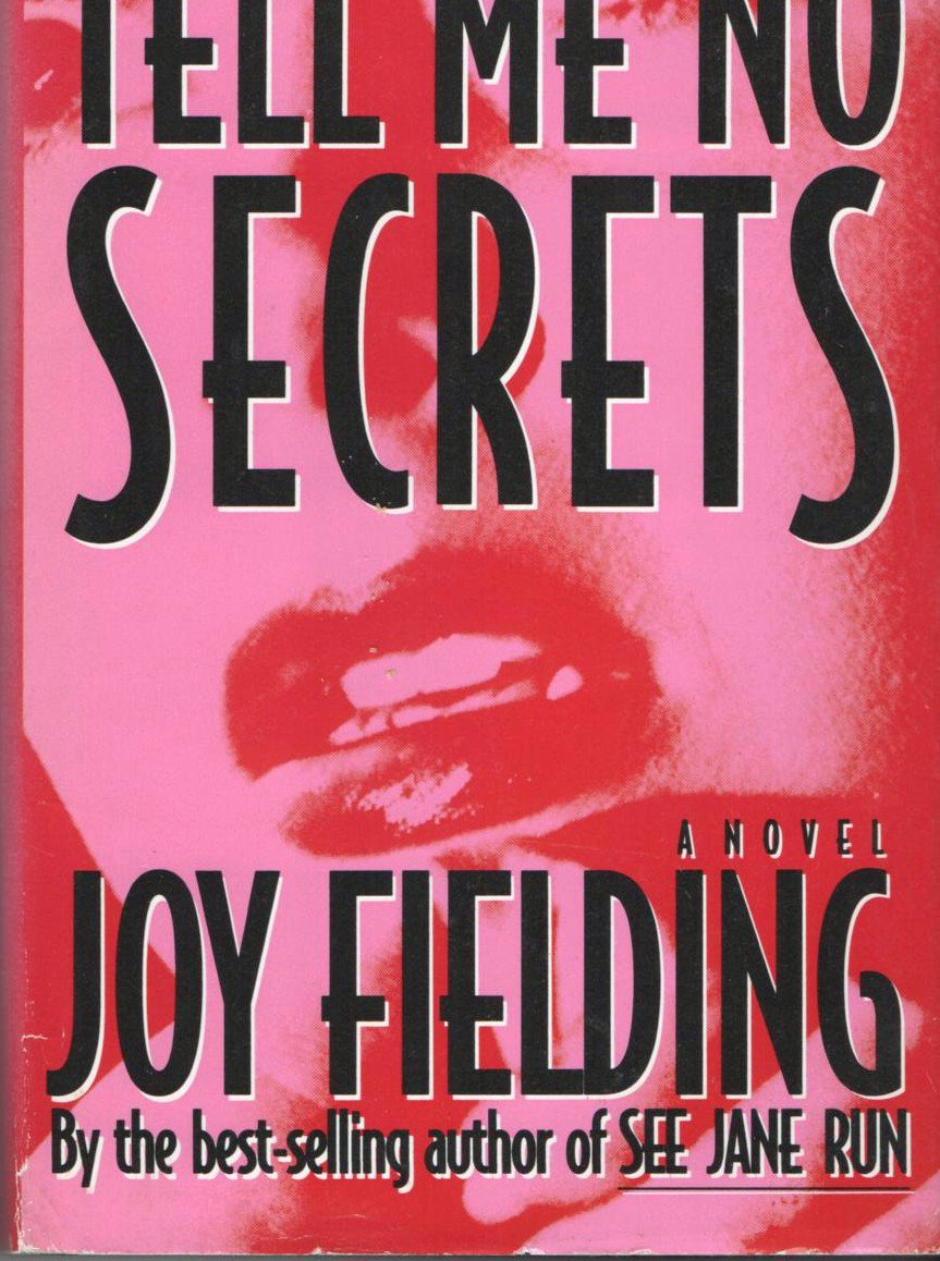 Tell Me No Secrets by Joy Fielding 0688088686