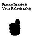 Facing Deceit & Your Real Relationship