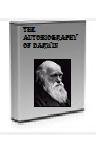 The Autobiography of Charles Darwin