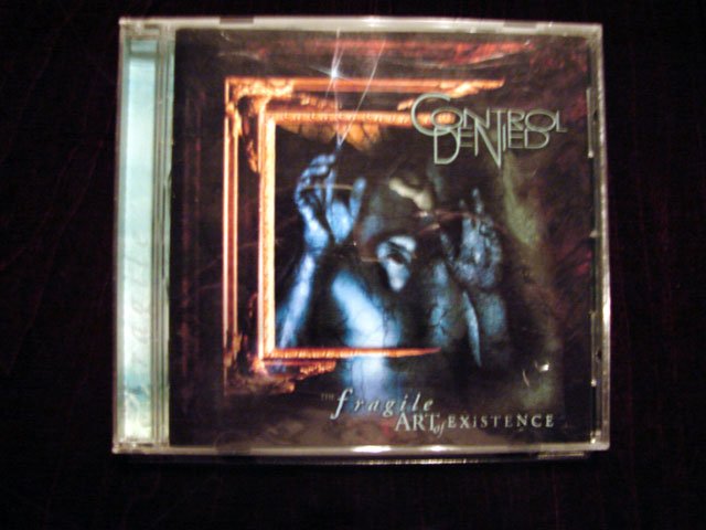 CONTROL DENIED THE FRAGILE ART OF EXISTENCE CD