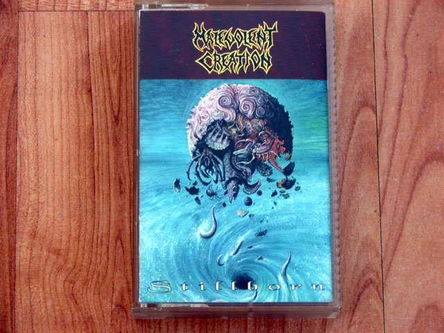 MALEVOLENT CREATION STILLBORN TAPE