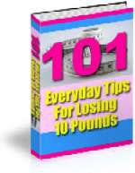 101 Everyday Ways to Lose 10 Pounds